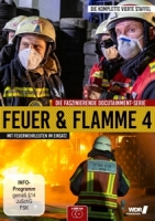 Feuer und Flamme-Mit Feuerwehrmaennern im Einsat - Feuer und Flamme-Mit Feuerwehrmännern im Einsat