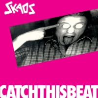 Skaos - Catch This Beat (Reissue)