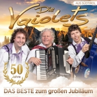 Vaiolets,Die - 50 Jahre-Das Beste zum großen Jubiläum