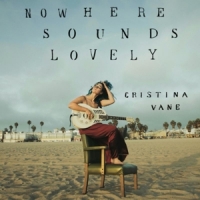 Vane,Christina - Nowhere Sounds Lovely