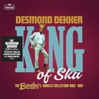 Dekker,Desmond - King of Ska: The Beverley's Records Singles Collec