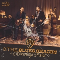 B.B.& The Blues Shacks - Breaking Point