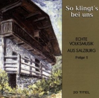 Various - So Klingt's Bei Uns-Echte Volksmusik Salzburg F.1