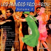 Arletty/Baker/Fernandel/+ - Les Annees Frou-Frou Vol.2
