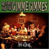 Me First & The Gimme Gimmes - Are A Dag