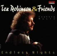 Robinson,Tex & Friends - Endless Nights