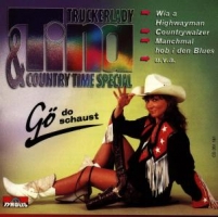 Truckerlady Tina & Country Time Special - Gö Do Schaust