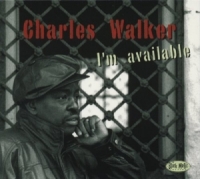 Charles Walker - I'm Available