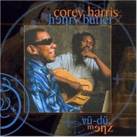 Corey Harris & Henry Butler - Vu-Du Menz