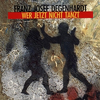Degenhardt,Franz Josef - Wer Jetzt Nicht Tanzt
