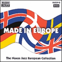 Diverse - Made In Europe - The Naxos Jazz European Collection