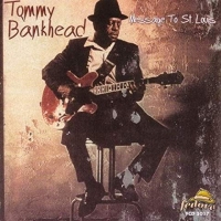 Tommy Bankhead - Message To St. Louis