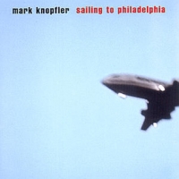 Mark Knopfler - Sailing To Philadelphia