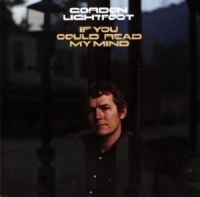 Lightfoot,Gordon - If You Could Read My Mind