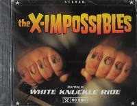 X-Impossibles - White Knuckle Ride