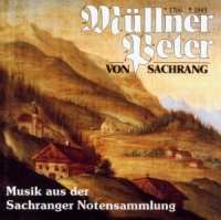 Müllner-Peter-Chor/Berger,Hans/+ - Müllner Peter-Sachranger Notensamlung