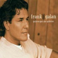 Frank Galan & Dana Winner - Quiero Que Me Quieras