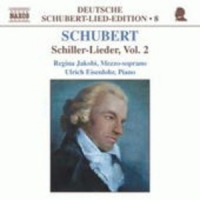 Regina Jakobi/Ulrich Eisenlohr - Schiller-Lieder Vol. 2 (Deutsche Schubert-Lied-Edition 8)
