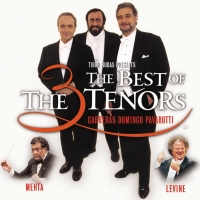 Carreras/Domingo/Pavarotti/Levine/Metha - The Best Of The 3 Tenors (Tibor Rudas presents)