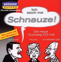Schröder, Fischer & Meister Ede - Ich sach ma Schnauze!