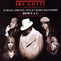 Ja Rule/Ashanti/Vita & Baltimore - Down 4 U (Irv Gotti presents)