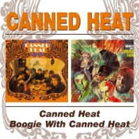 Canned Heat - Canned Heat/Boogie Woogie With Canned Heat