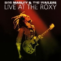 Bob Marley And The Wailers - Live At The Roxy