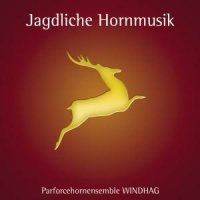 Parforcehornensemble Windhag - Jagdliche Hornmusik
