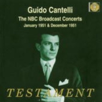 Guido Cantelli - The NBC Broadcast Concerts 1951-52