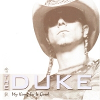 The Duke - My Kung Fu Is Good
