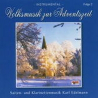 Karl Edelmann - Volksmusik zur Adventszeit