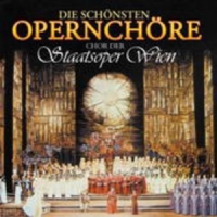 Chor der Staatsoper Wien - Die schönsten Opernchöre
