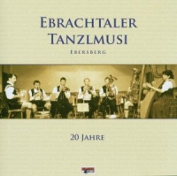 Ebrachtaler Tanzlmusik-Ebersberg - 20 Jahre