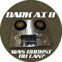 Dark A.T. 8 - Was guckst Du Lan?