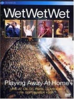 Wet Wet Wet - Ev Classics-Playing Away From