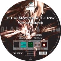 DJ 4 Motion & T-Flow - We Are Back