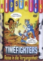 TIMEFIGHTERS - Timefighters - Reise in die Vergangenheit