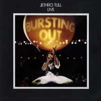Jethro Tull - Bursting Out-Remastered