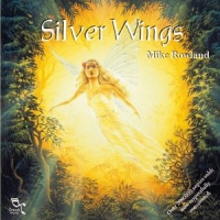 ROWLAND,MIKE - SILVER WINGS