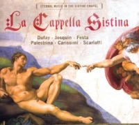 La Cappella Sistina - Eternal Music In The Sixtinian Chapel