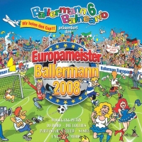 Diverse - Ballermann 6 - Balneario: Europameister Ballermann 2008