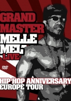 Grandmaster Melle Mel - Grandmaster Melle Mel - Hip Hop Anniversary Europe Tour (NTSC)