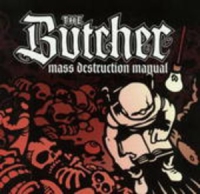 The Butcher - Mass Destruction Manual