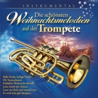 Various - Die Schönsten Weihnachtsmelodien Auf Der Trompete