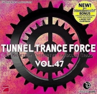 Diverse - Tunnel Trance Force Vol. 47