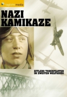 Christoph Weber - Nazi Kamikaze - Hitlers Todespiloten im Zweiten Weltkrieg