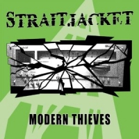 Straitjacket - Modern Thieves