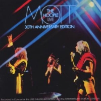Mott The Hoople - Mott The Hoople Live-Thirtieth Anniversary Edition