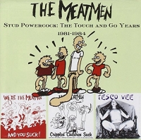 Meatmen,The - Stud Powercock: The T&G Years