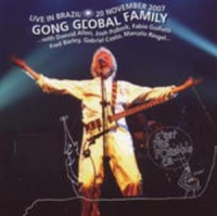 Gong Global Family - Live In Brazil 2007